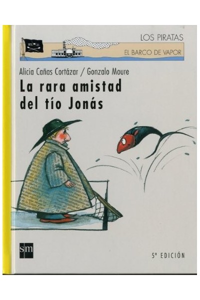 La Rara Amistad Del Tio Jonas (El barco de vapor, tapa dura)